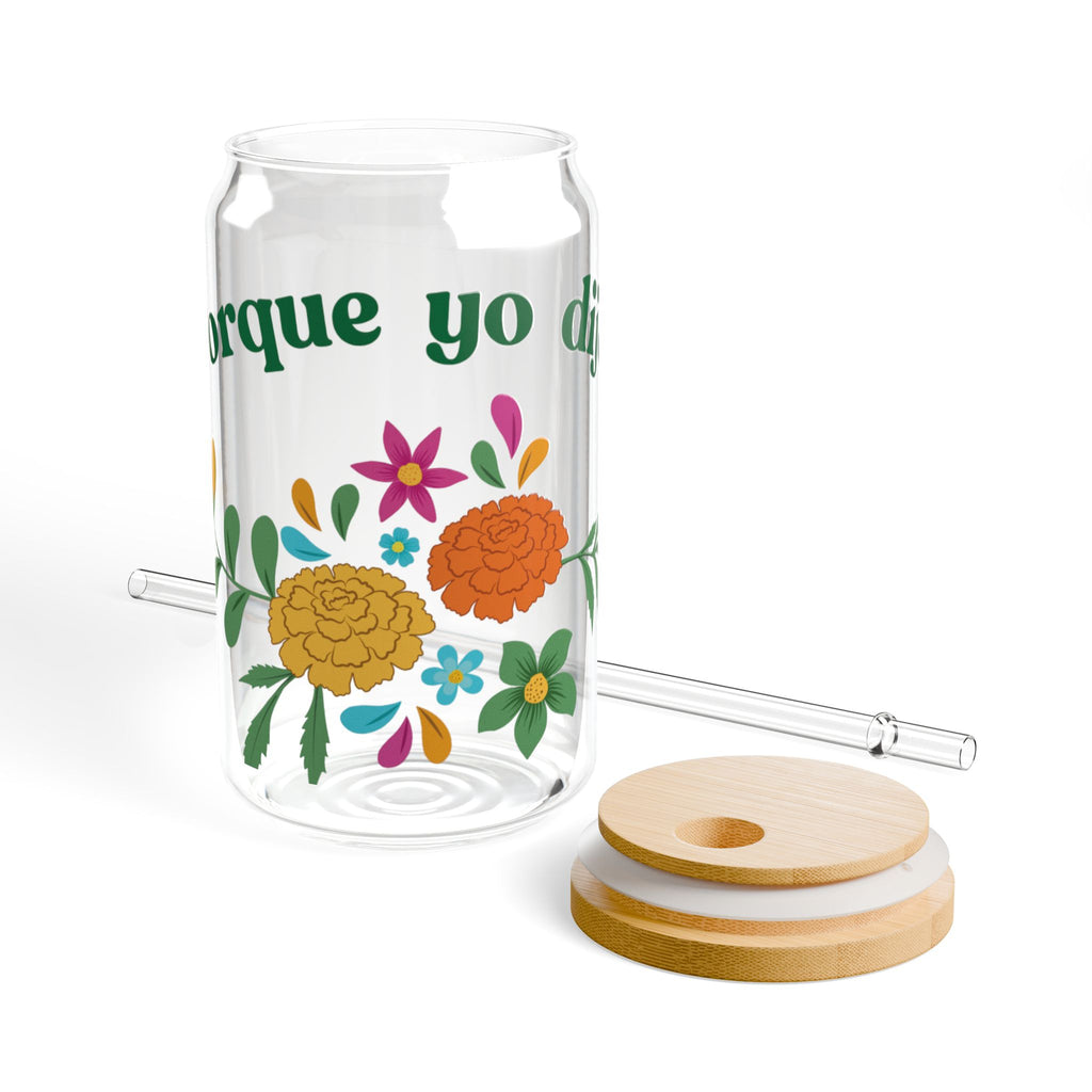 Porque Yo Dije Floral Sipper Glass | 16oz Straw Tumbler